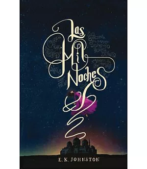 Las mil noches /The Arabian Nights
