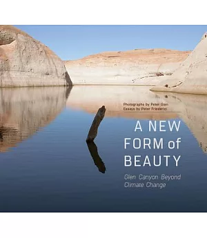A New Form of Beauty: Glen Canyon Beyond Climate Change