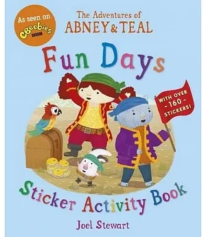 The Adventures of Abney & Teal: Fun Days Sticker Activity Book