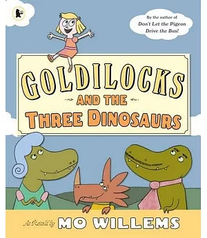 Goldilocks and the Three Dinosaurs