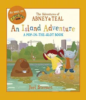 The Adventures of Abney & Teal: An Island Adventure