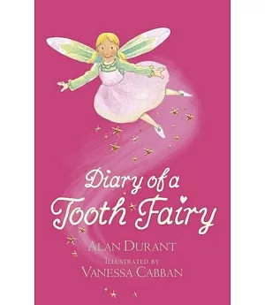 Diary of a Tooth Fairy