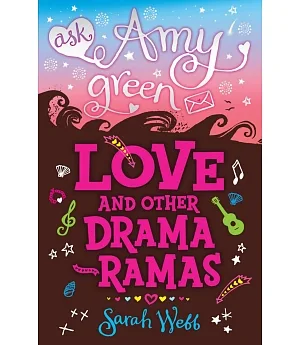 Ask Amy Green: Love and Other Drama-Ramas