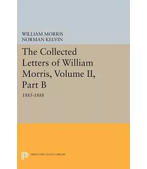 The Collected Letters of William Morris: 1885-1888