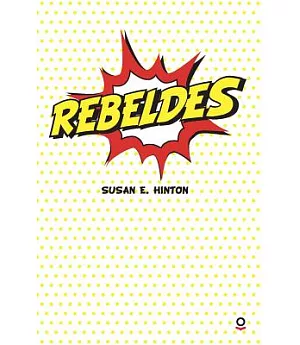 Rebeldes / The Outsiders