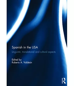 Spanish in the USA: Linguistic, Translational and Cultural Aspects