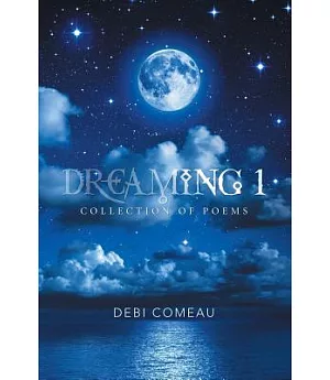 Dreaming 1: Collection of Poems
