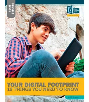 Your Digital Footprint: 12 Things You Need to Know