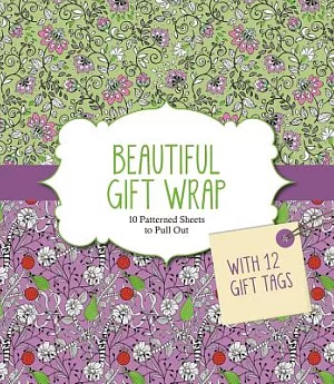 Beautiful Gift Wrap: 10 Patterned Sheets to Pull Out, with 12 Gift Tags