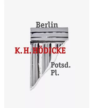 K. H. Hödicke: Berlin Potsd.Pl.