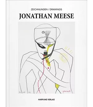 Jonathan Meese: Drawings