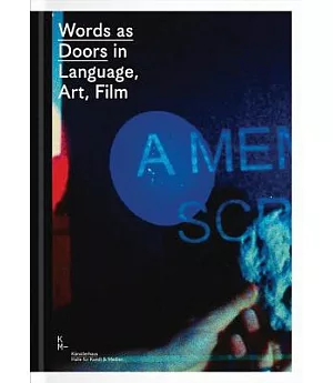 Words As Doors in Language, Art, Film