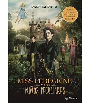 Miss Peregrine y los niños peculiares / Miss Peregrine’s Home for Peculiar Children