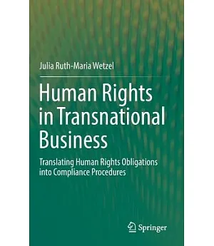Human Rights in Transnational Business: Translating Human Rights Obligations into Compliance Procedures