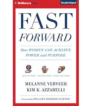 Fast Forward: How Women Can Achieve Power and Purpose