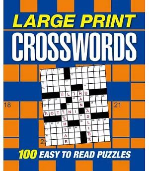 Large Print Crosswords: 100 Easy to Read Puzzles