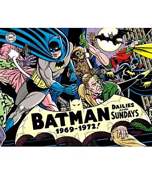 Batman 3: The Silver Age Newspaper Comics: 1969-1972
