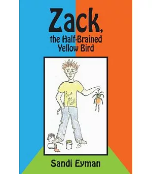 Zack, the Half-brained Yellow Bird
