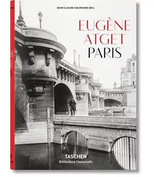 EUGÈNE ATGET 1857-1927. PARIS
