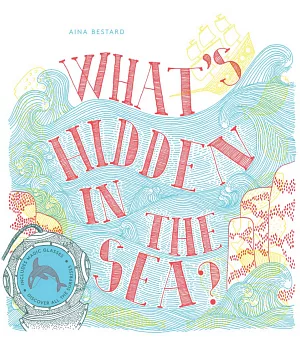 What’s Hidden in the Sea?