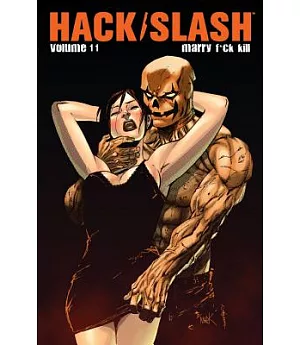 Hack/Slash 11: Marry, F**k, Kill