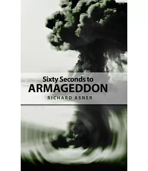 Sixty Seconds to Armageddon