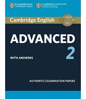 Cambridge English Advanced 2 With Answers: Authentic Examination Papers