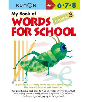 My Book of Words for School, Level 3: Ages 6, 7, 8