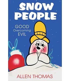 Snow People: Good Overcoming Evil