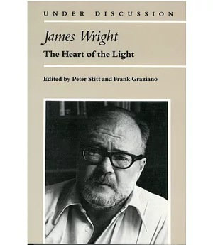 James Wright: The Heart of the Light