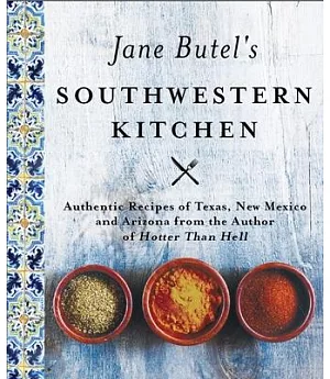 Jane Butel’s Southwestern Kitchen