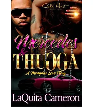 Mercedes and Thugga: A Memphis Love Story