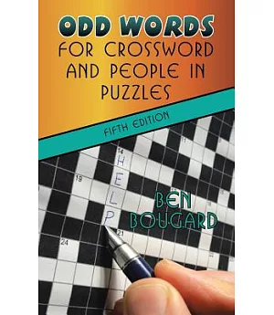 Odd Words for Crossword and People in Puzzles: Fifth Edition