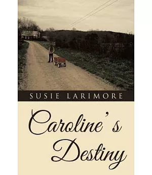 Caroline’ S Destiny