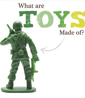 What Are Toys Made Of?