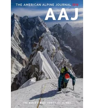 The American Alpine Journal 2016: The World’s Most Significant Climbs