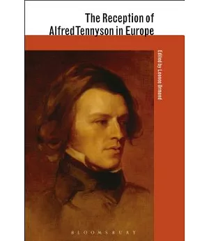 The Reception of Alfred Tennyson in Europe
