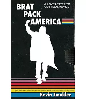 Brat Pack America: A Love Letter to ’80s Teen Movies