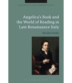 Angelica’s Book and the World of Reading in Late Renaissance Italy