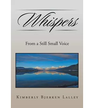 Whispers: From a Still Small Voice