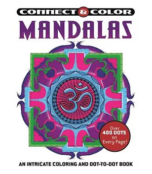 Mandalas: An Intricate Coloring and Dot-to-dot Book