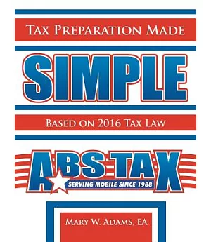 Tax Preparation Made Simple: Based on 2015 Tax Law