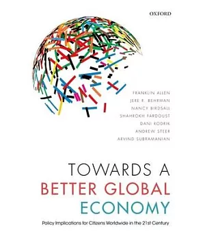 Towards a Better Global Economy: Policy Implications for Citizens Worldwide in the Twenty-first Century