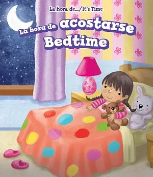 La Hora De Acostarse / Bedtime