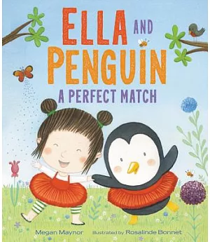 Ella and Penguin a Perfect Match