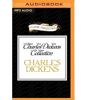 Charles Dickens Collection: The Story of the Goblins Who Stole a Sexton and The Story of the Bagman’s Uncle
