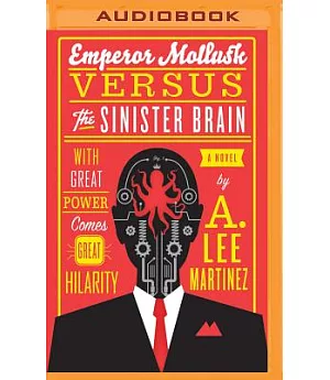 Emperor Mollusk Versus the Sinister Brain