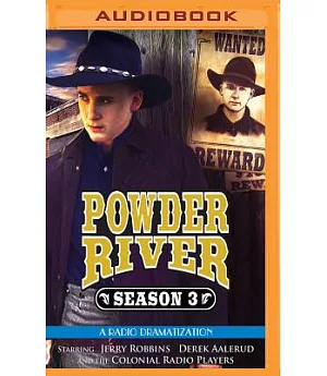 Powder River Season 3: A Radio Dramatization