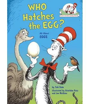 Who Hatches the Egg?: All About Eggs