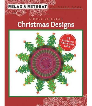 Simply Circular Christmas Designs: 31 Images to Adorn With Color